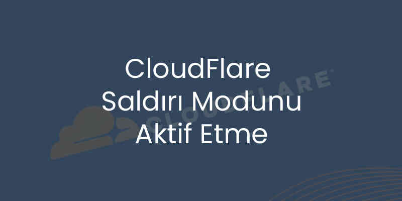 images/blog/2731021569259282652827854309852890220003cloudflare-saldiri-modu-aktif-etme.jpg